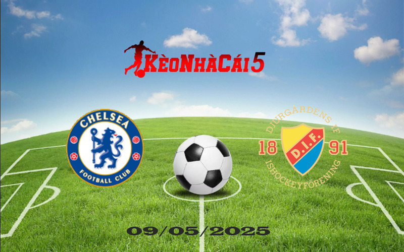 Soi Kèo Nhà Cái Chelsea vs Djurgardens 09/05/2025 – Bán kết cup C3 1 Soi Kèo Nhà Cái Chelsea vs Djurgardens 09/05/2025 – Bán kết cup C3